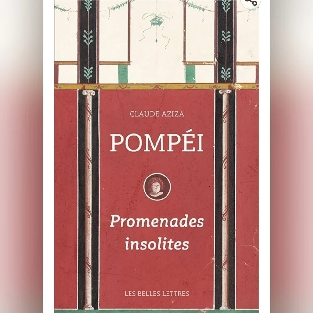 Claude Aziza Pompéi: Promenades insolites French  edition | 1st Edition